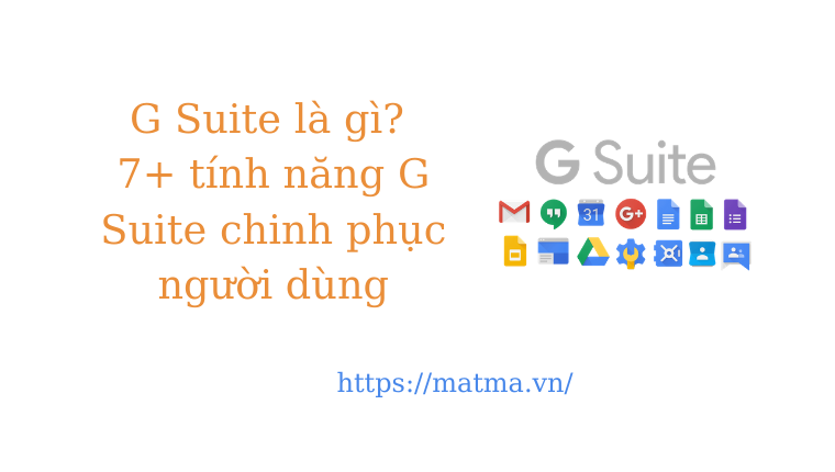 G Suite có những ứng dụng nào?
