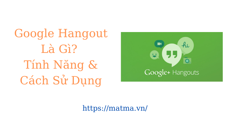 Cách sử dụng Hangout app?
