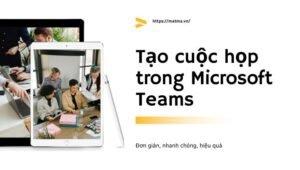 Tạo cuộc họp trong Microsoft Teams